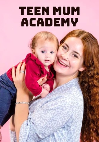 Teen Mum Academy