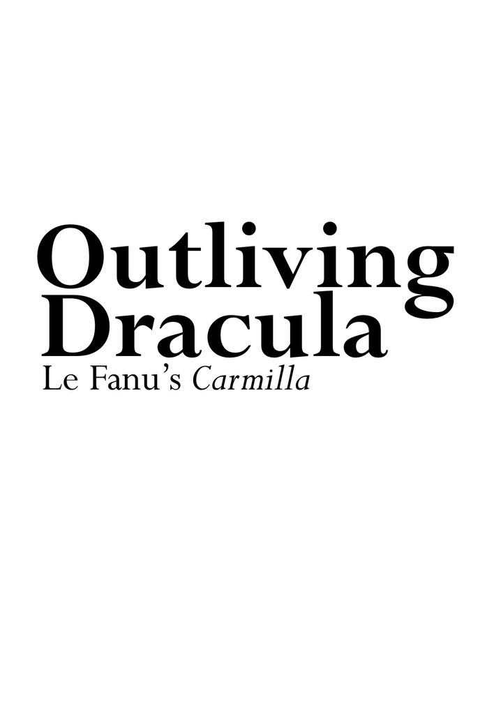 Outliving Dracula: Le Fanu's Carmilla
