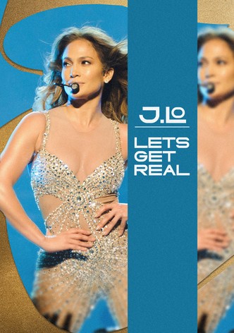 J. Lo: Let's Get Real