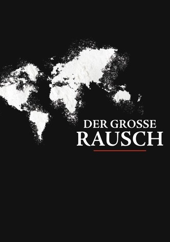 Der große Rausch