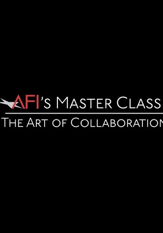 AFI's Master Class: The Art of Collaboration