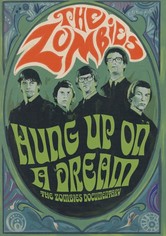 Hung Up on a Dream: The Zombies Documentary