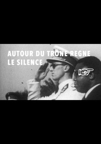 Autour du trône règne le silence