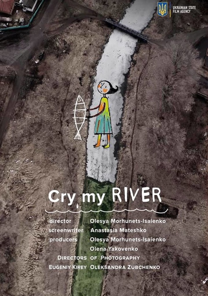 Cry, My River