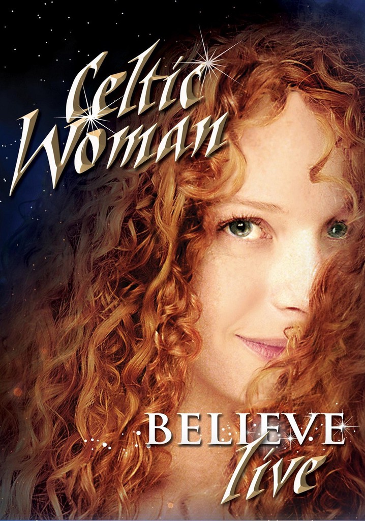 Celtic Woman: Believe