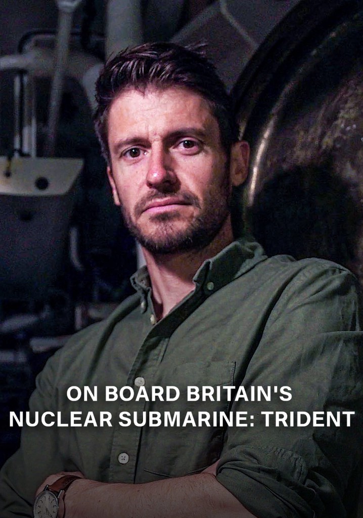 On Board Britain's Nuclear Submarine Trident