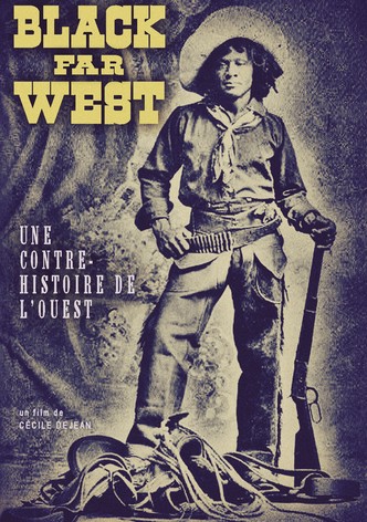 Black Far West - Nicht alle Cowboys waren weiß