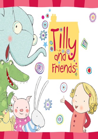 Tilly und ihre Freunde