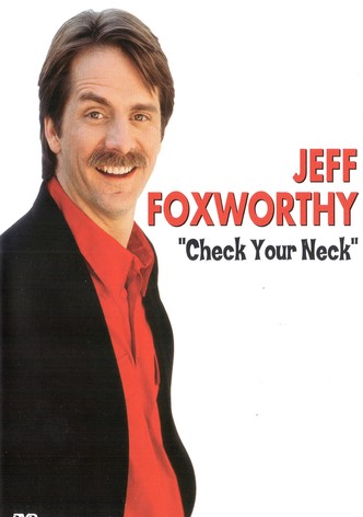 Jeff Foxworthy: Check Your Neck