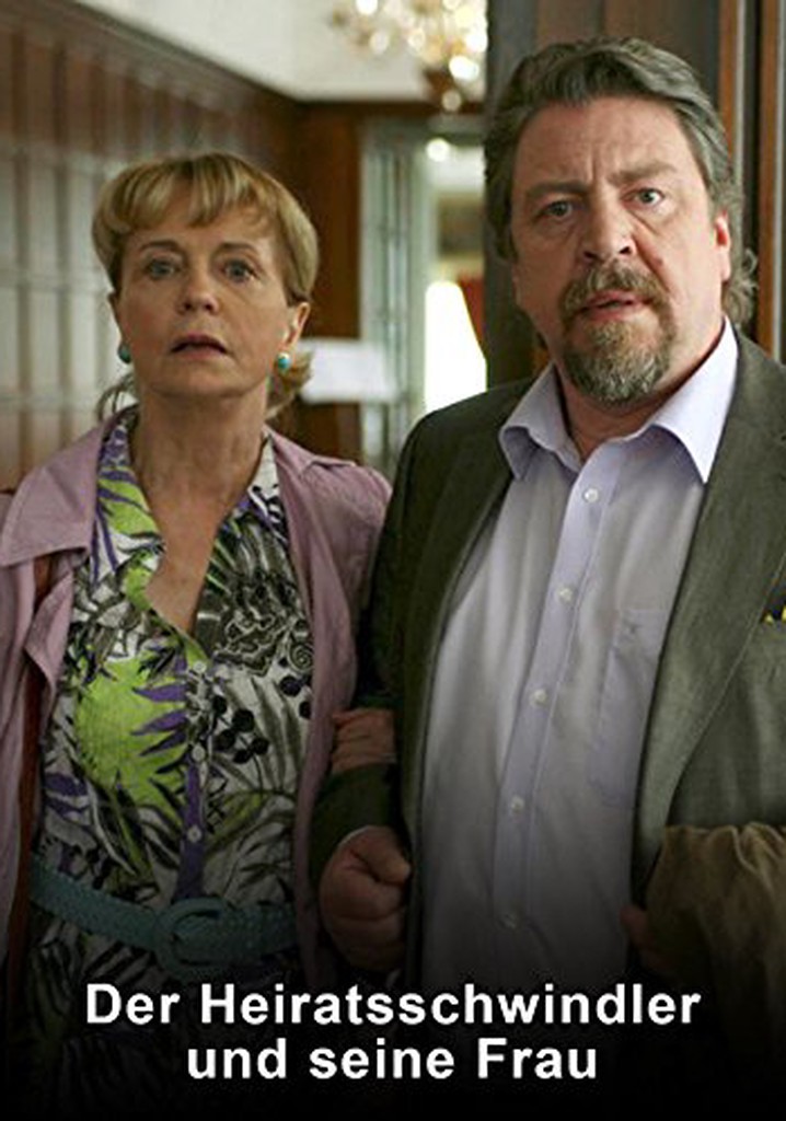 Der Heiratsschwindler und seine Frau