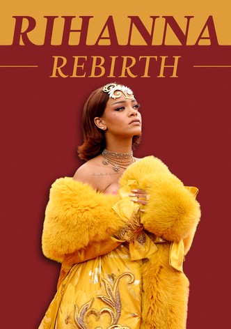 Rihanna: Rebirth