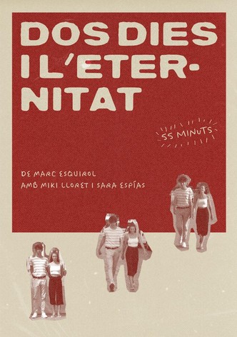 Dos días y la eternidad