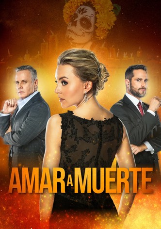 Amar a Muerte
