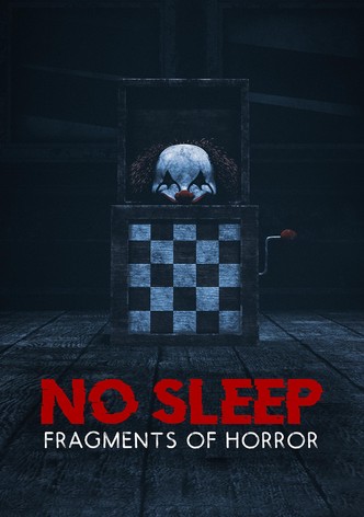 No Sleep: Fragments of Horror