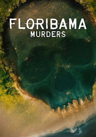 Floribama Murders