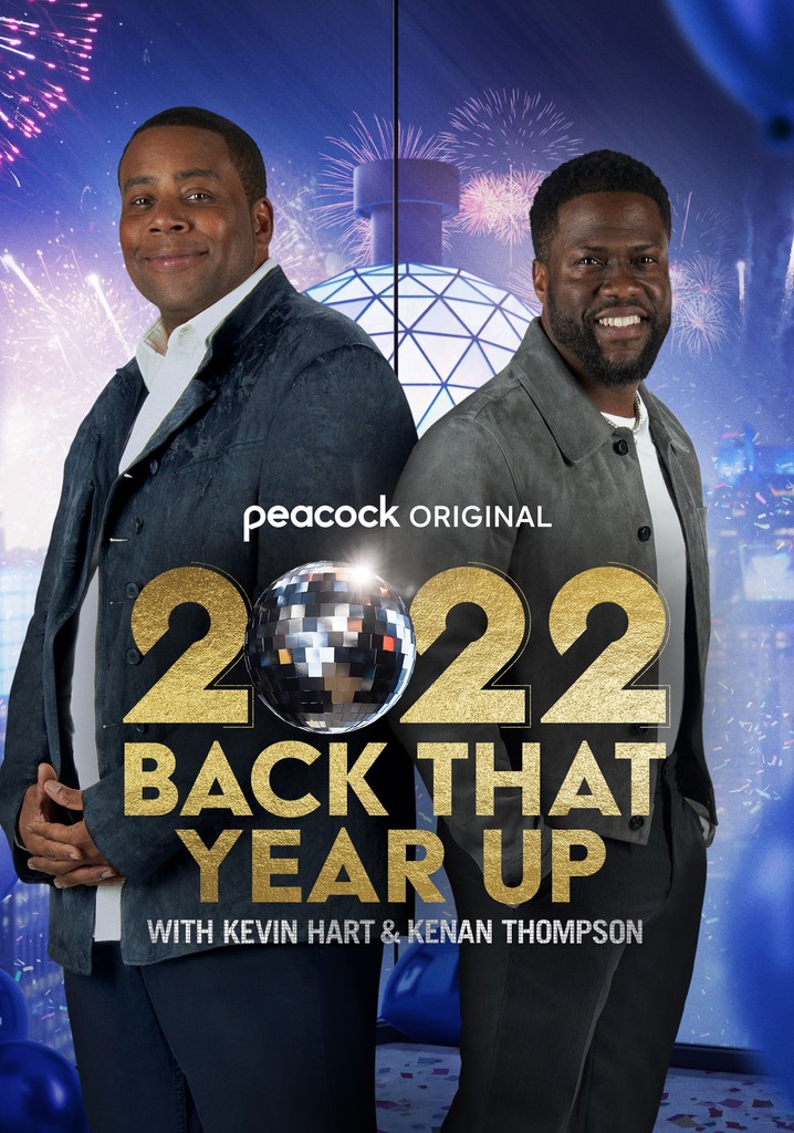 2022 Back That Year Up with Kevin Hart & Kenan Thompson