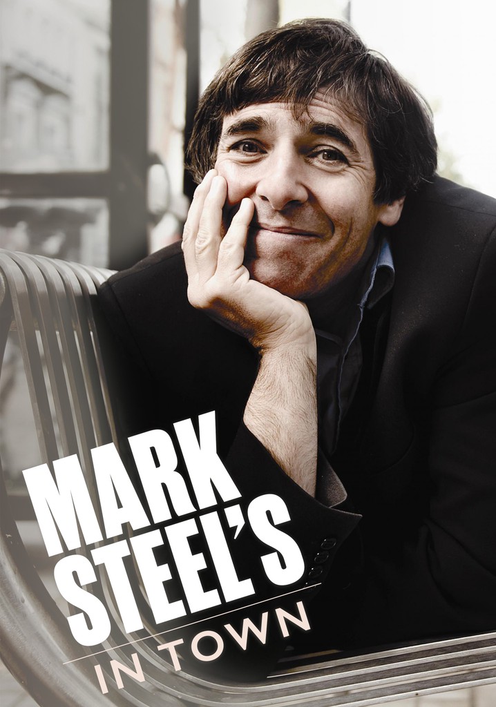 Mark Steel: Mark Steel's In Town