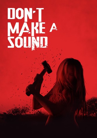 Don't Make a Sound