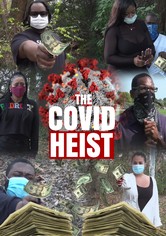 The Covid Heist