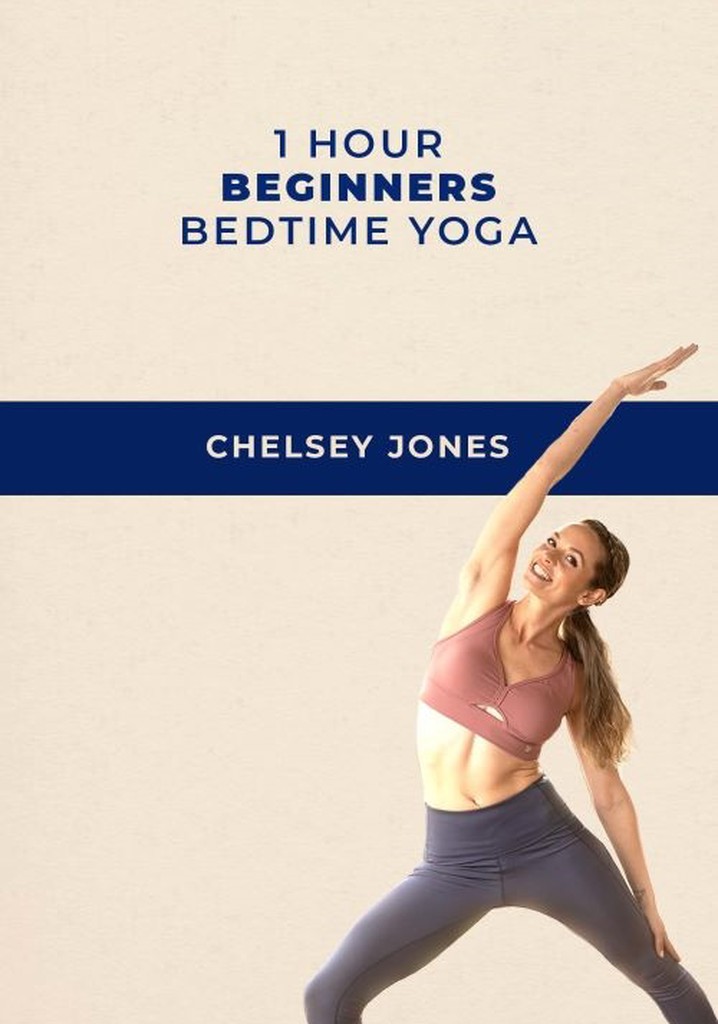 One Hour Beginners Bedtime Yoga | with Chelsey Jones
