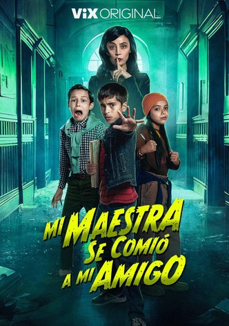 Mi maestra se comió a mi amigo