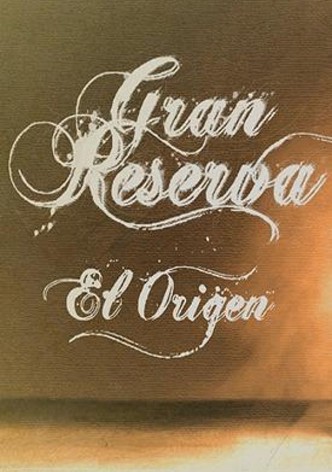 Gran Reserva. El origen