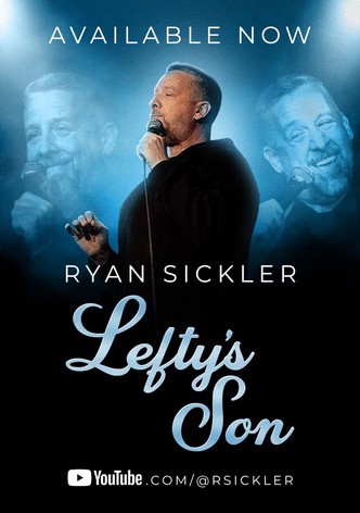 Ryan Sickler: Lefty's Son