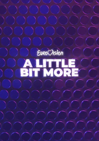 Eurovision... A Little Bit More