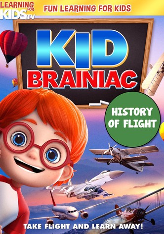 Kid Brainiac: History Of Flight