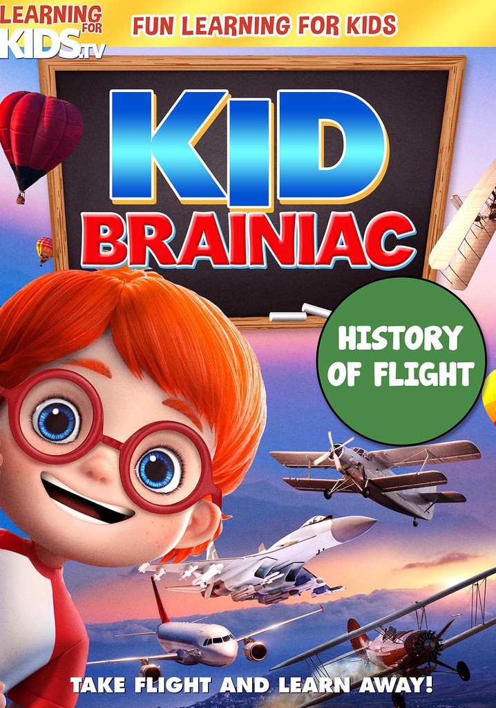 Kid Brainiac: History Of Flight