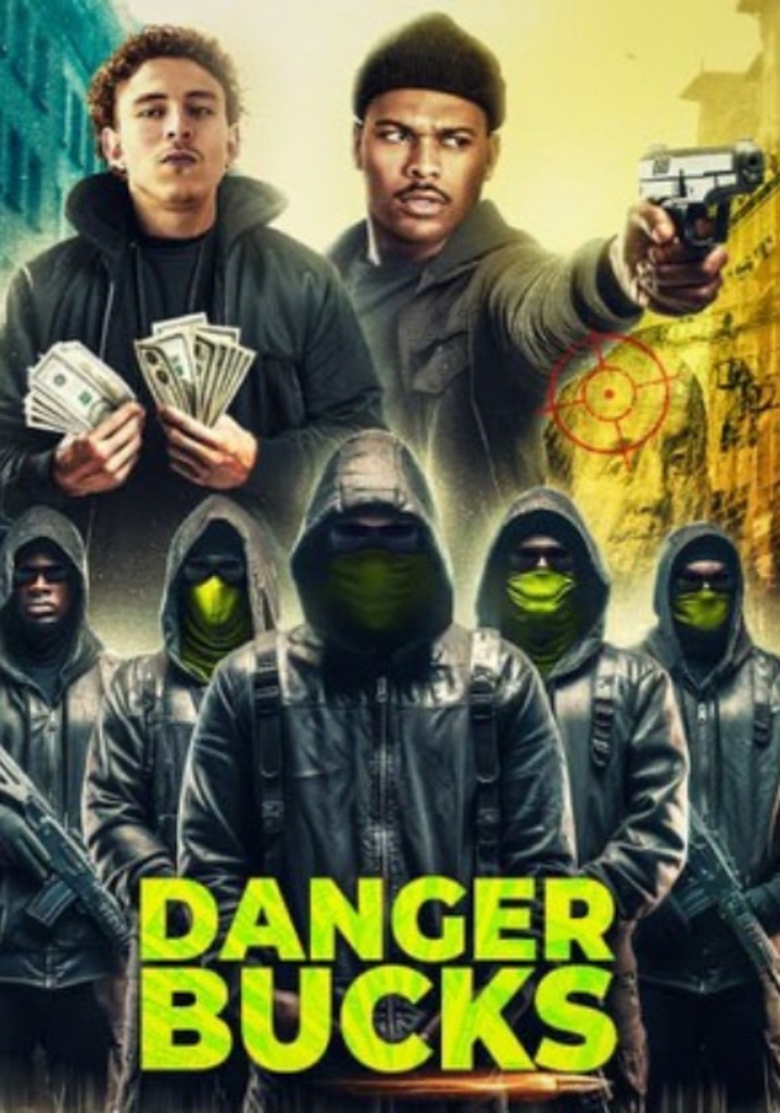 Danger Bucks