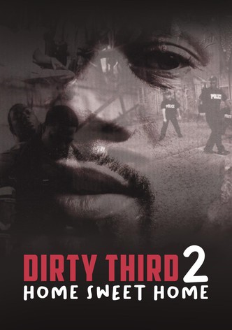 Dirty Third 2: Home Sweet Home