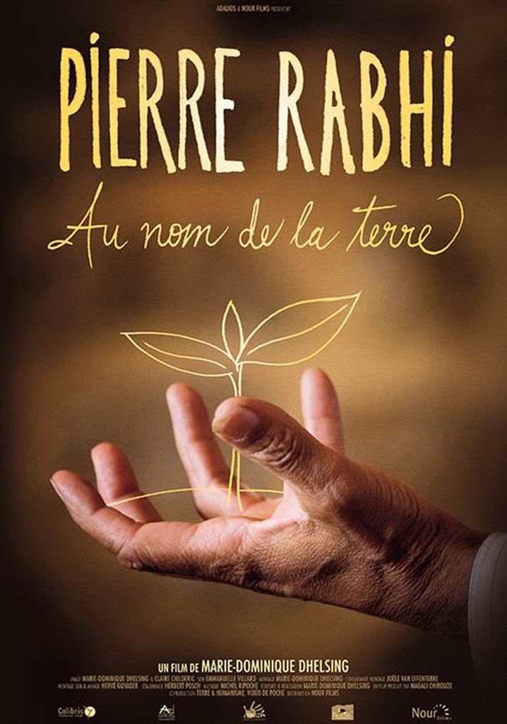 Pierre Rabhi au nom de la terre