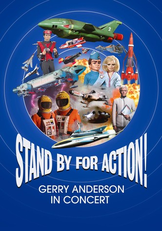 Stand by for Action! Gerry Anderson in Concert