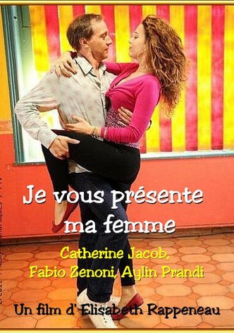 Je vous présente ma femme