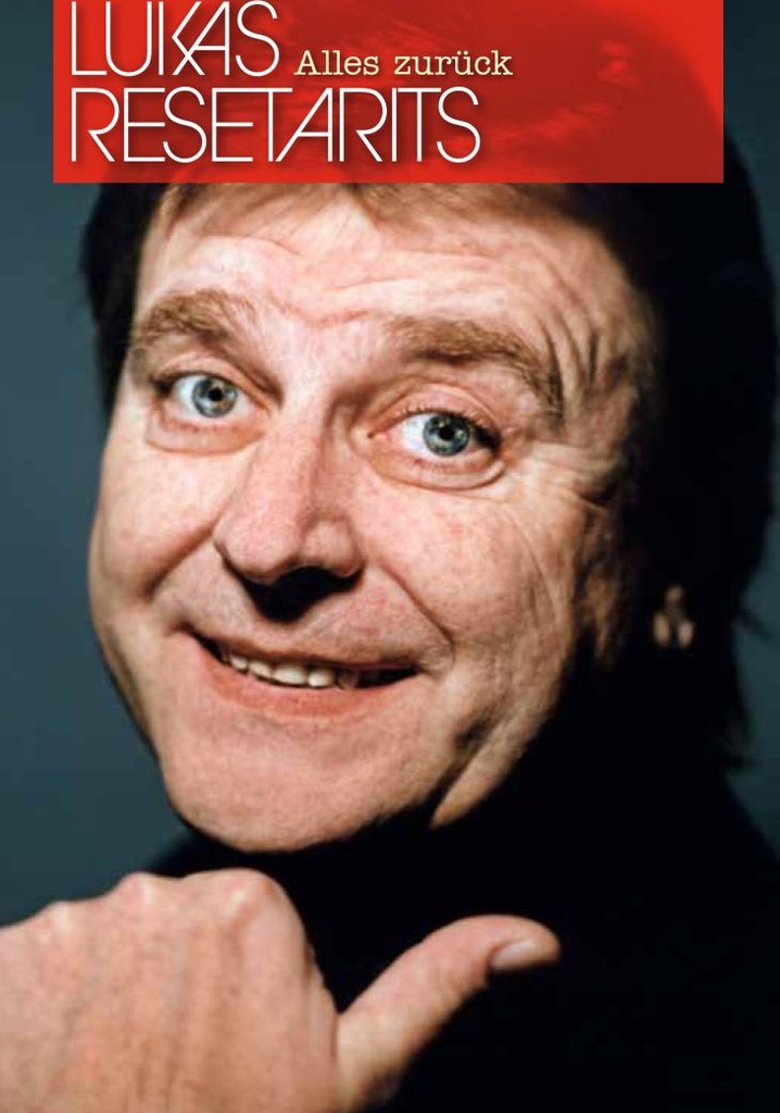 Lukas Resetarits: Alles zurück (Eine Bewegung)