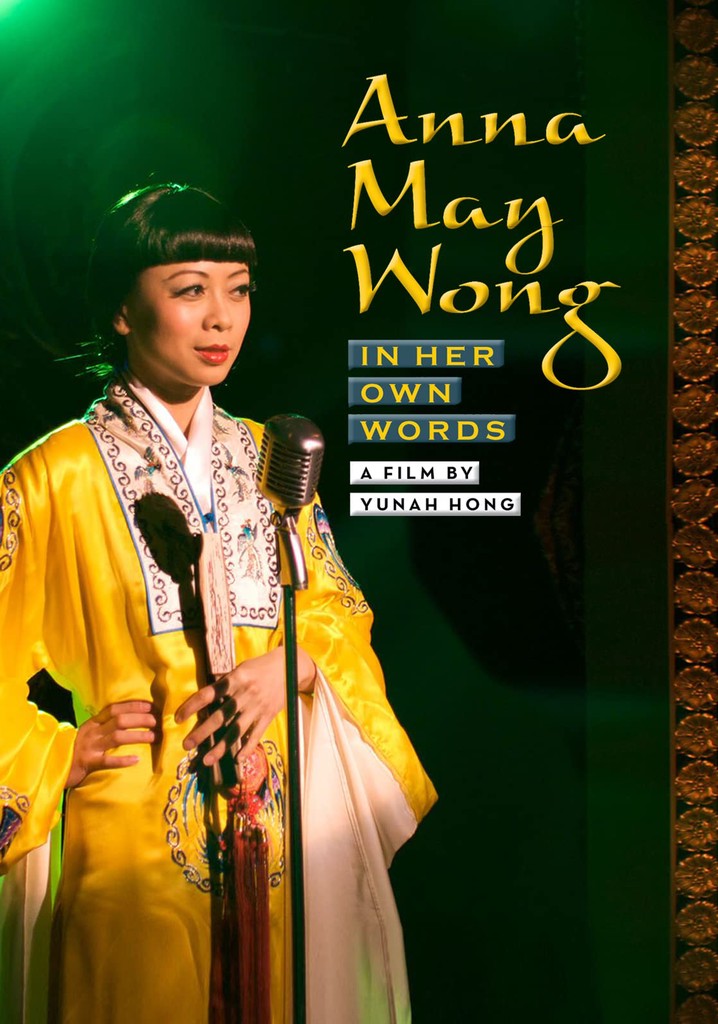 Anna May Wong: In Her Own Words