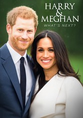 Harry & Meghan: What's Next