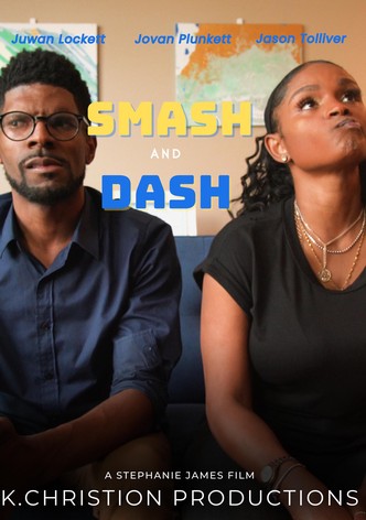 Smash and Dash