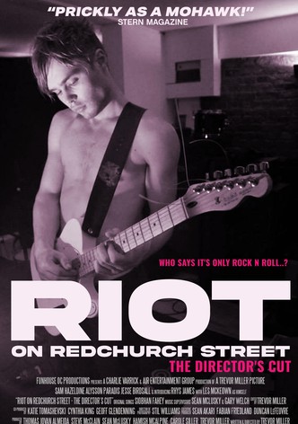 Riot on Redchurch Street: The Director's Cut