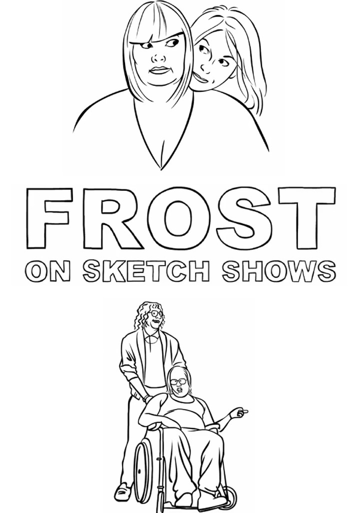Frost on Sketch Shows
