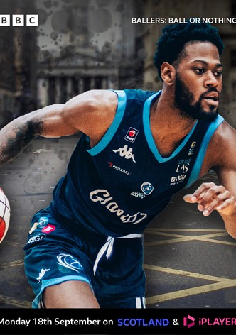 Ballers: Ball or Nothing