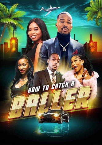 How 2 Catch a Baller