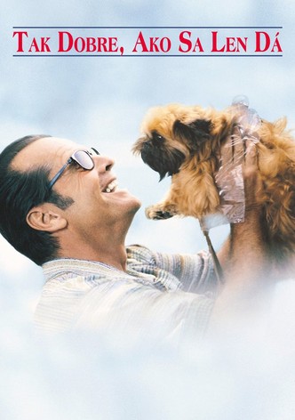 Tak dobre, ako sa len dá
