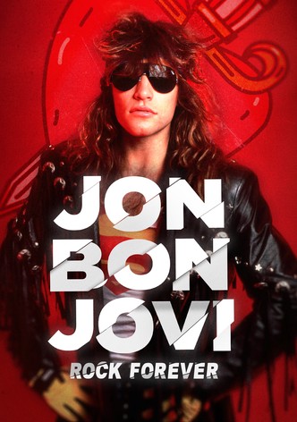 Jon Bon Jovi: Rock Forever