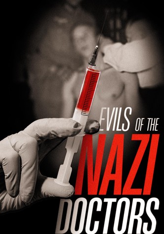 Evils of the Nazi Doctors