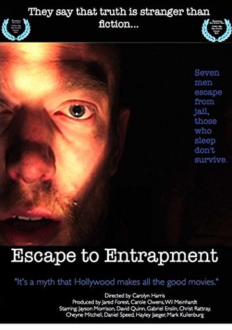 Escape to Entrapment