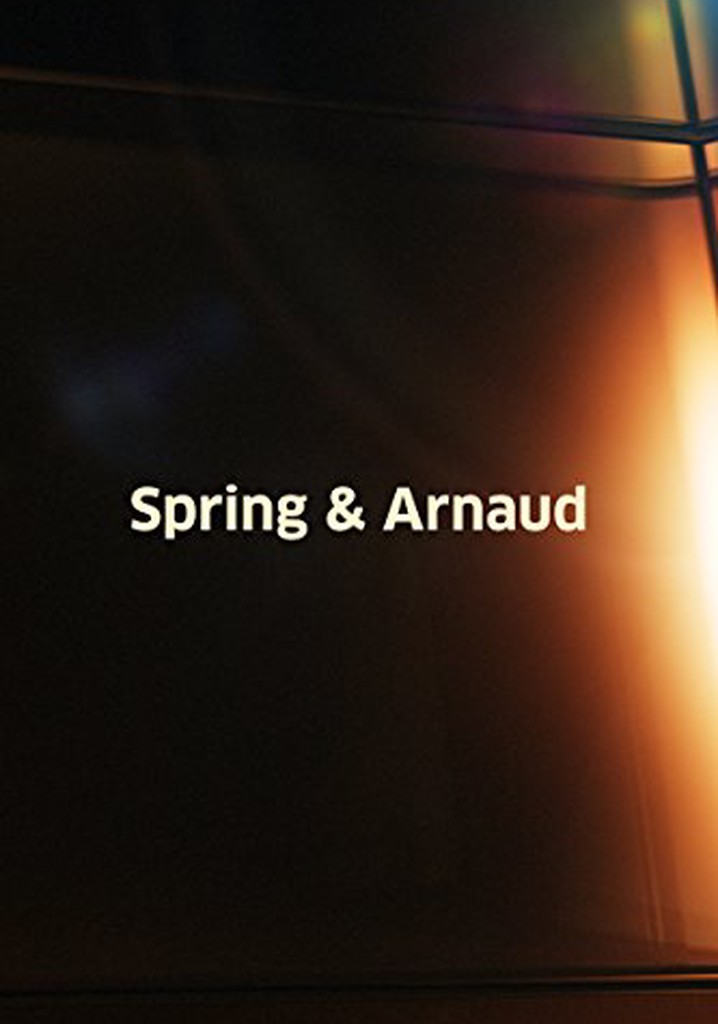 Spring & Arnaud