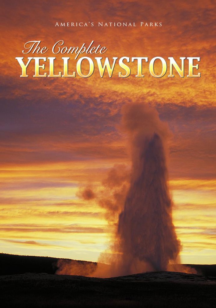 The Complete Yellowstone