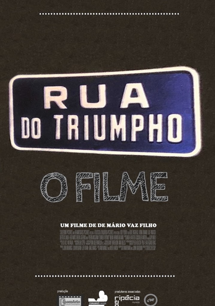 Rua do Triumpho - O Filme